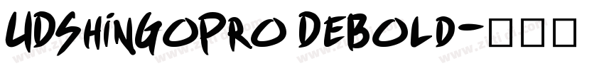UDShinGoPro DeBold字体转换